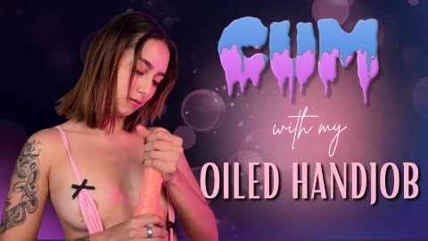 Oiled Handjob – He Cums All Over It
